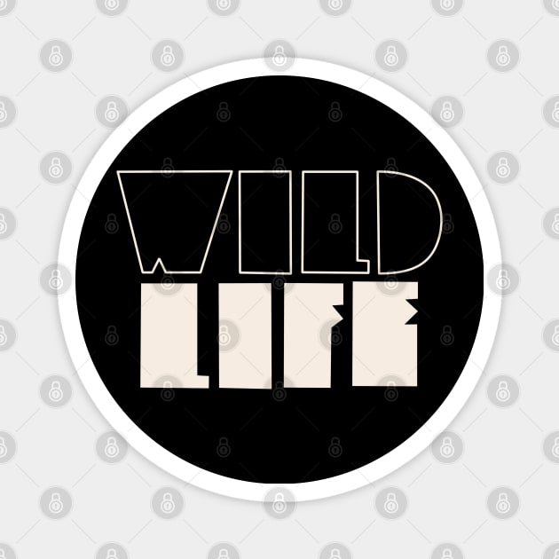 Wild Life Original #1 Magnet by HisDesign